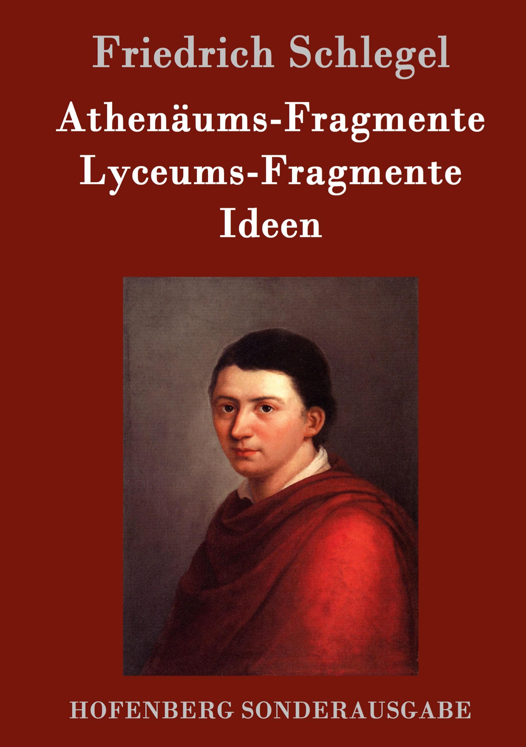 Vorderes Coverbild Athenäums-Fragmente / Lyceums-Fragmente / Ideen