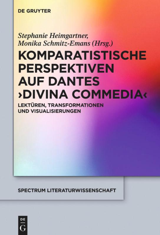 Vorderes Coverbild Komparatistische Perspektiven auf Dantes 'Divina Commedia'