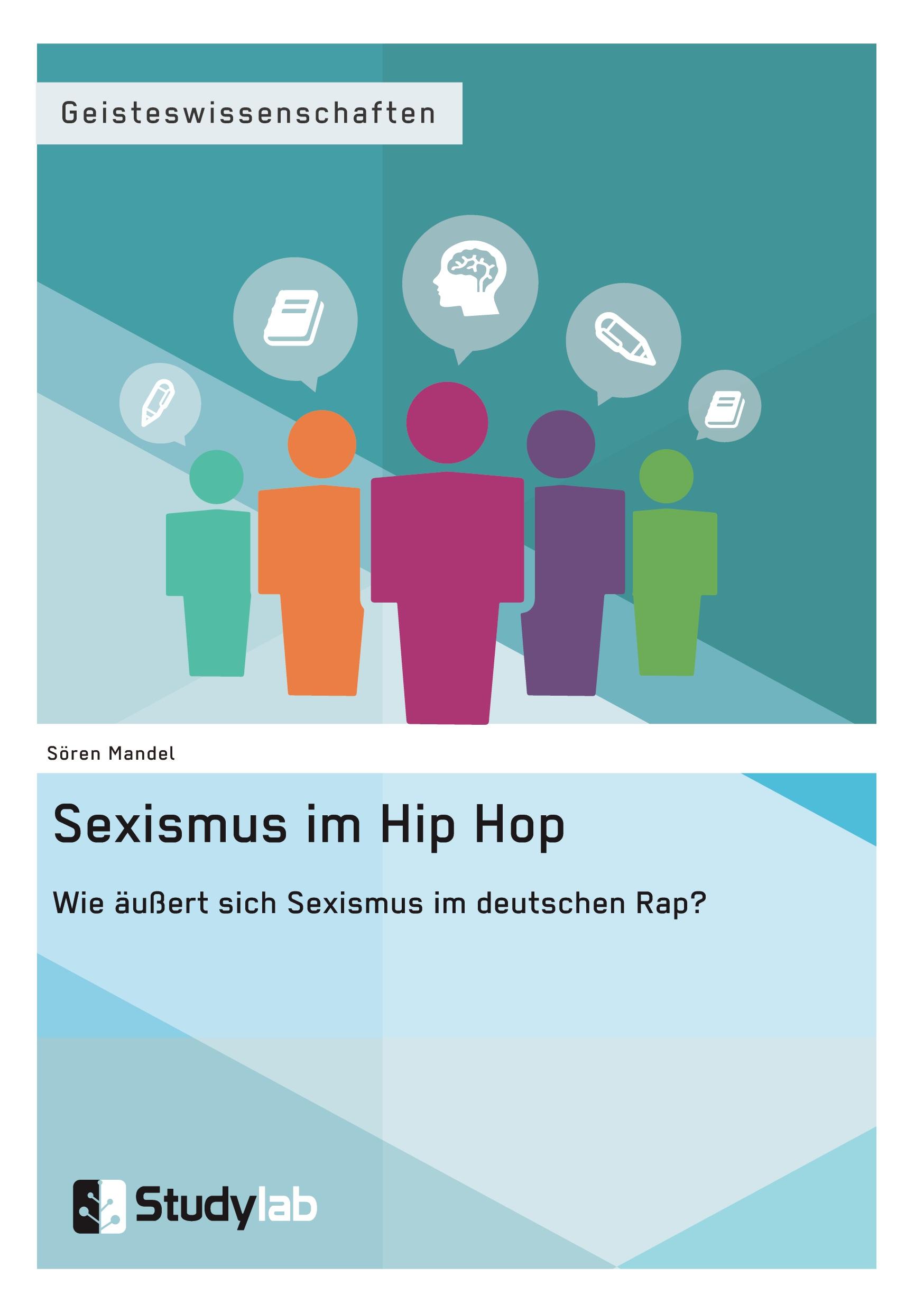 Vorderes Coverbild Sexismus im Hip Hop. Wie äußert sich Sexismus im deutschen Rap?
