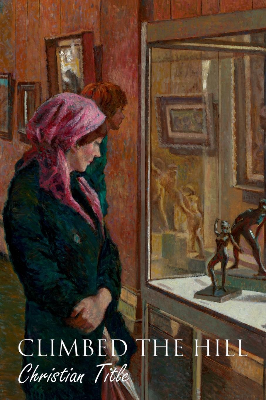 Vorderes Coverbild Climbed the Hill