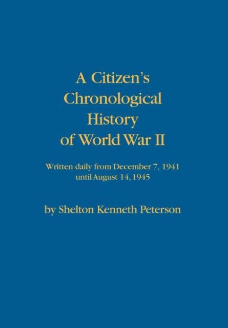 Vorderes Coverbild A Citizen's Chronological History of World War II