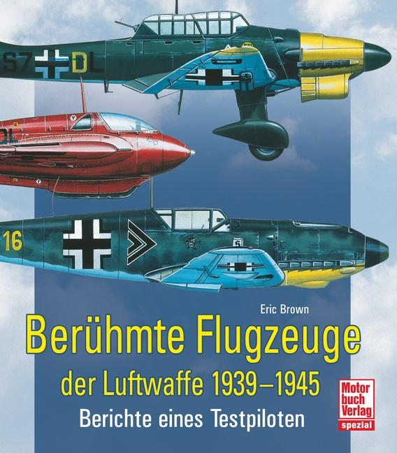 Vorderes Coverbild Berühmte Flugzeuge der Luftwaffe 1939-1945