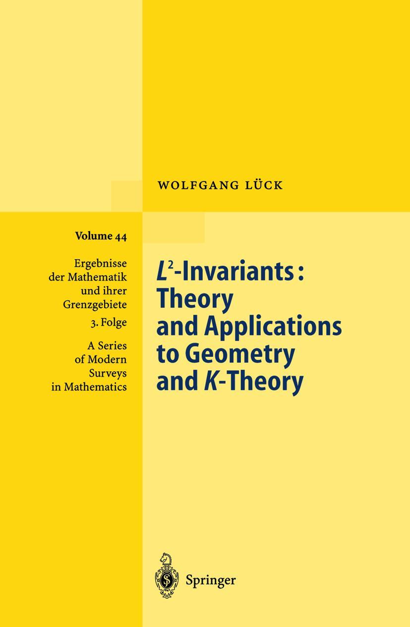 Vorderes Coverbild L2-Invariants: Theory and Applications to Geometry and K-Theory
