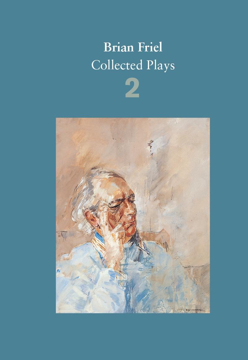 Vorderes Coverbild Brian Friel: Collected Plays - Volume 2