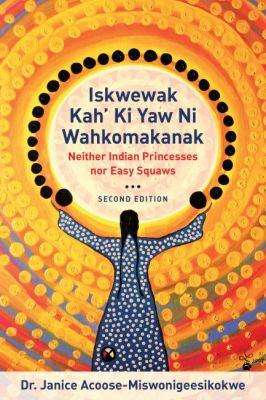 Vorderes Coverbild Iskwewak Kah' Ki Yaw Ni Wahkomakanak, 2nd Edition