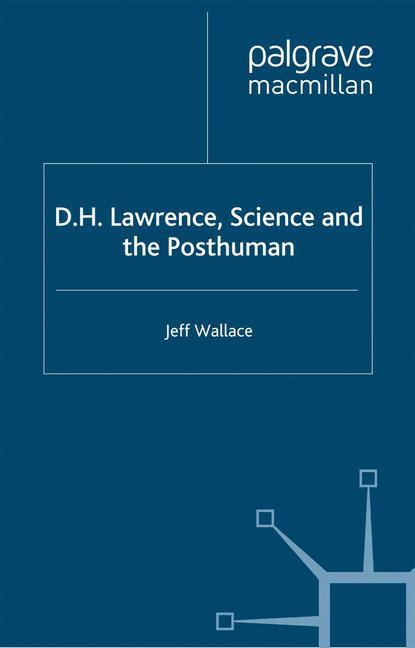 Vorderes Coverbild D.H. Lawrence, Science and the Posthuman