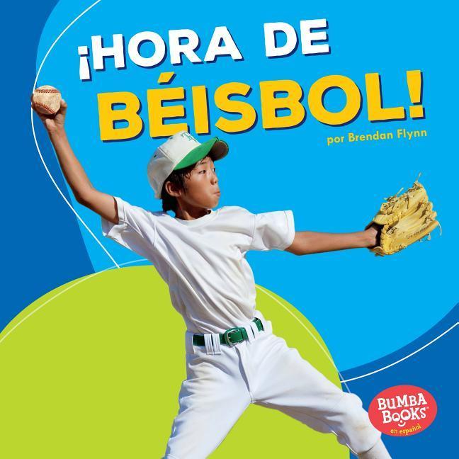 Vorderes Coverbild ¡Hora de Béisbol! (Baseball Time!)