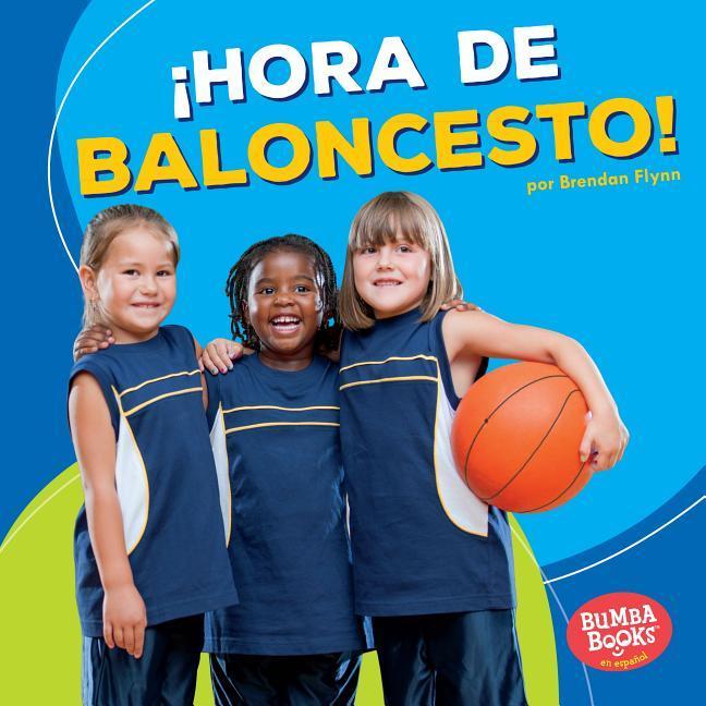 Vorderes Coverbild ¡Hora de Baloncesto! (Basketball Time!)