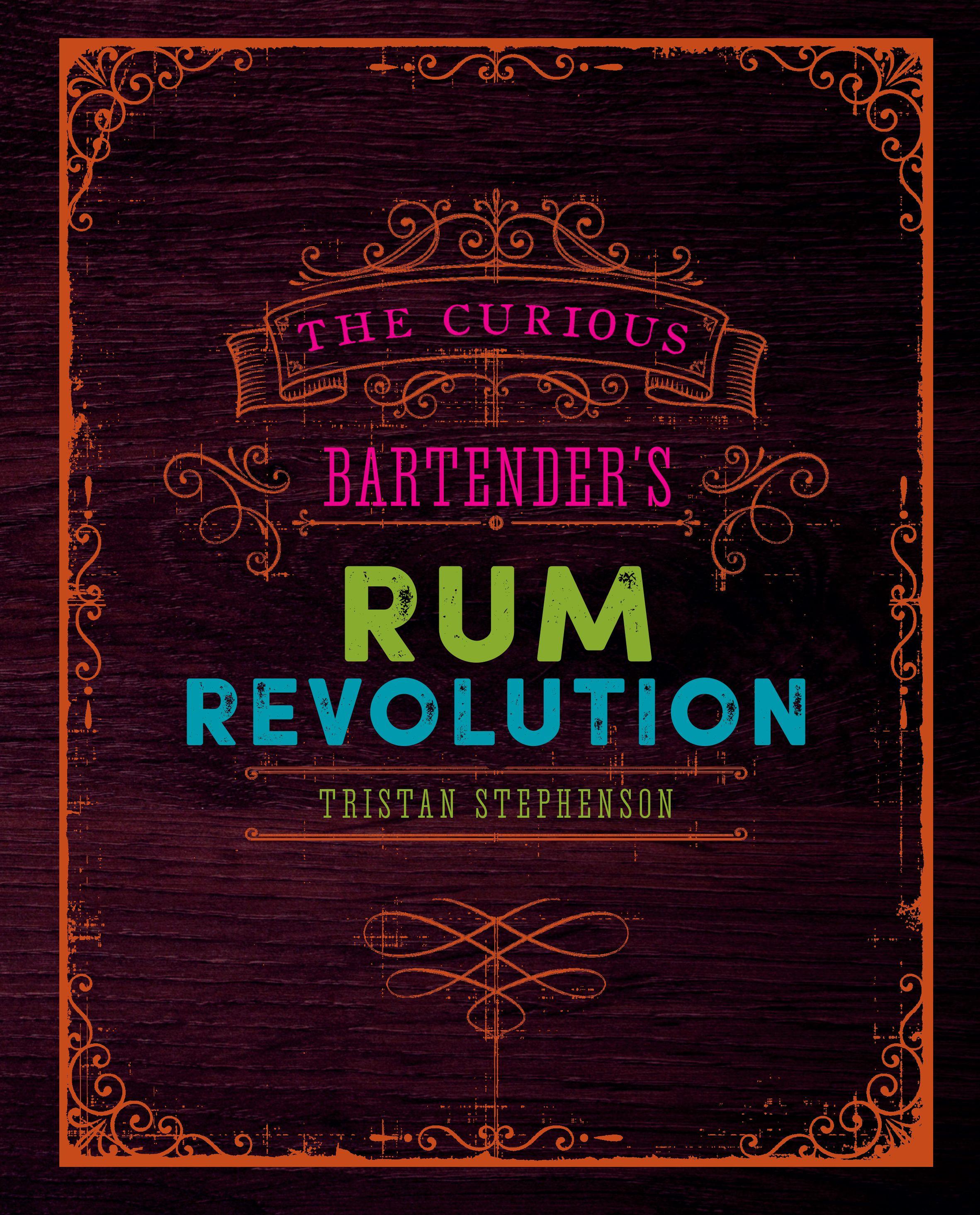 Vorderes Coverbild The Curious Bartender's Rum Revolution