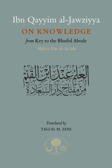 Vorderes Coverbild Ibn Qayyim al-Jawziyya on Knowledge