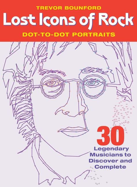 Vorderes Coverbild Lost Icons of Rock Dot-To-Dot Portraits
