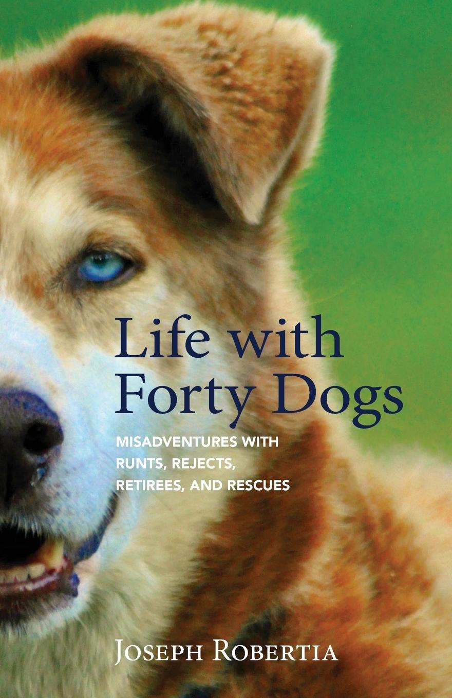 Vorderes Coverbild Life with Forty Dogs
