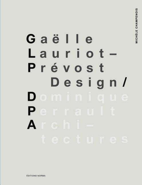 Vorderes Coverbild Gaëlle Lauriot-Prévost, Design. Dominique Perrault, Architectures