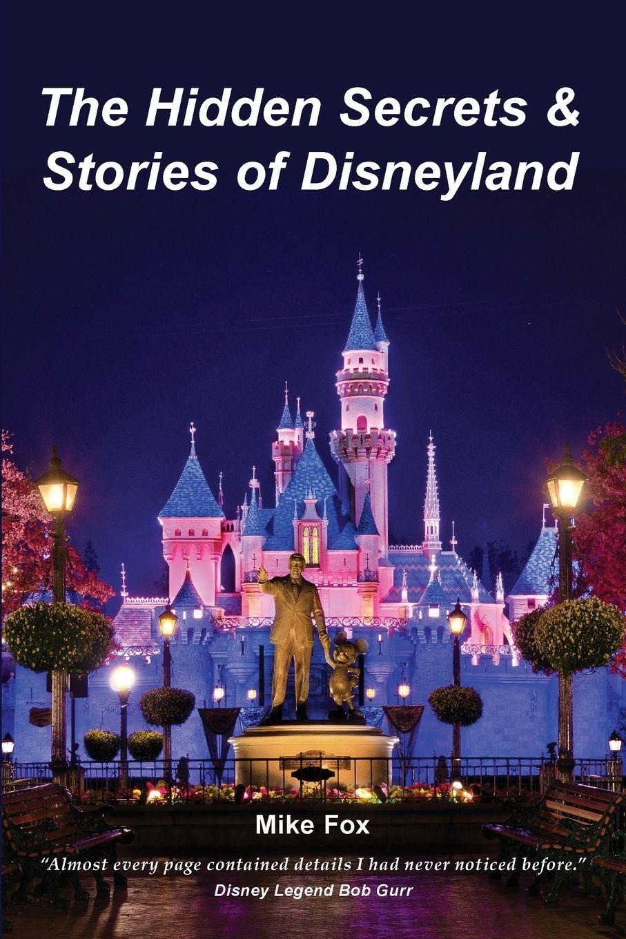 Vorderes Coverbild The Hidden Secrets & Stories of Disneyland