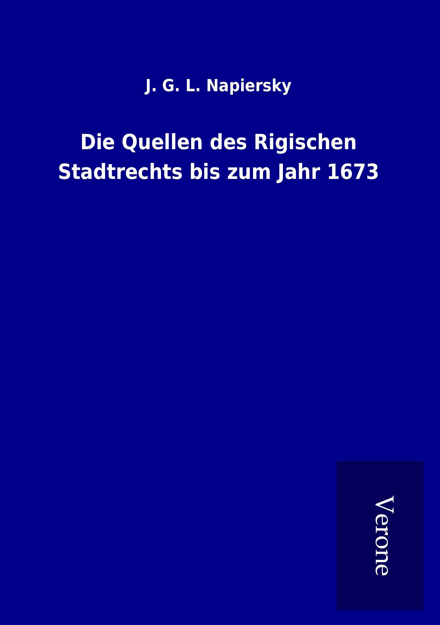 Vorderes Coverbild Die Quellen des Rigischen Stadtrechts bis zum Jahr 1673