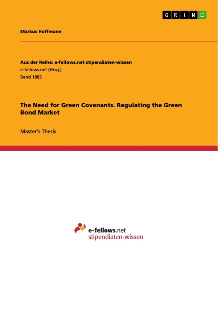 Vorderes Coverbild The Need for Green Covenants. Regulating the Green Bond Market