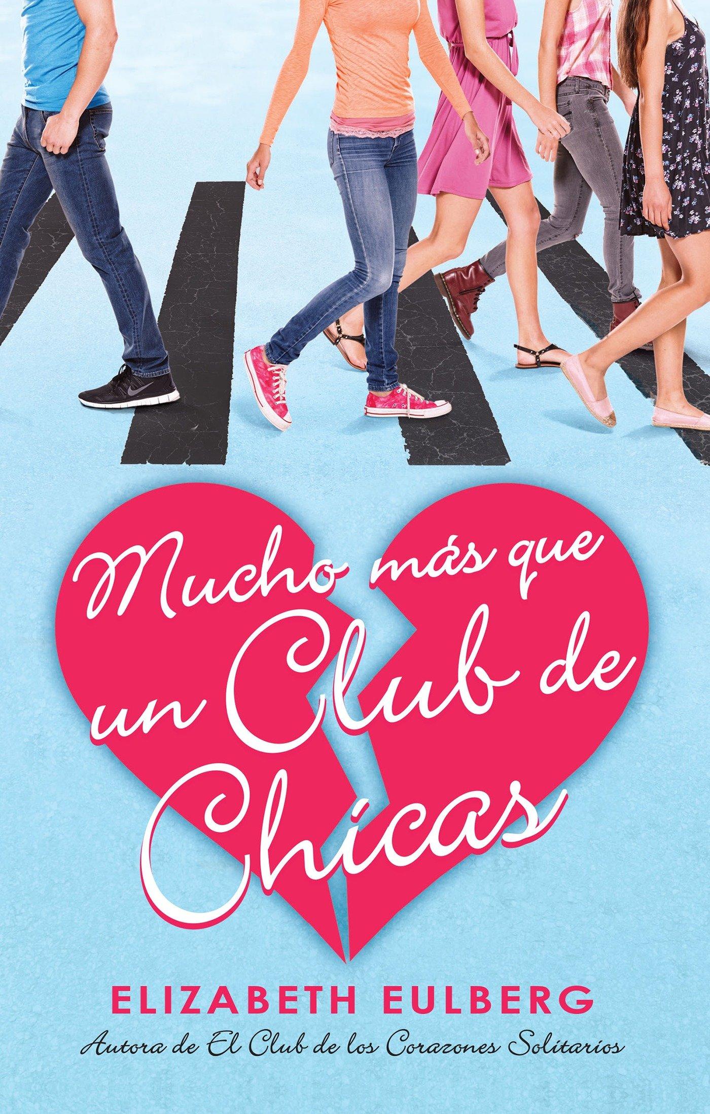 Vorderes Coverbild Mucho Más Que Un Club de Chicas. El Club de Los Corazones Solitarios / We Can Work It Out. the Lonely Hearts Club