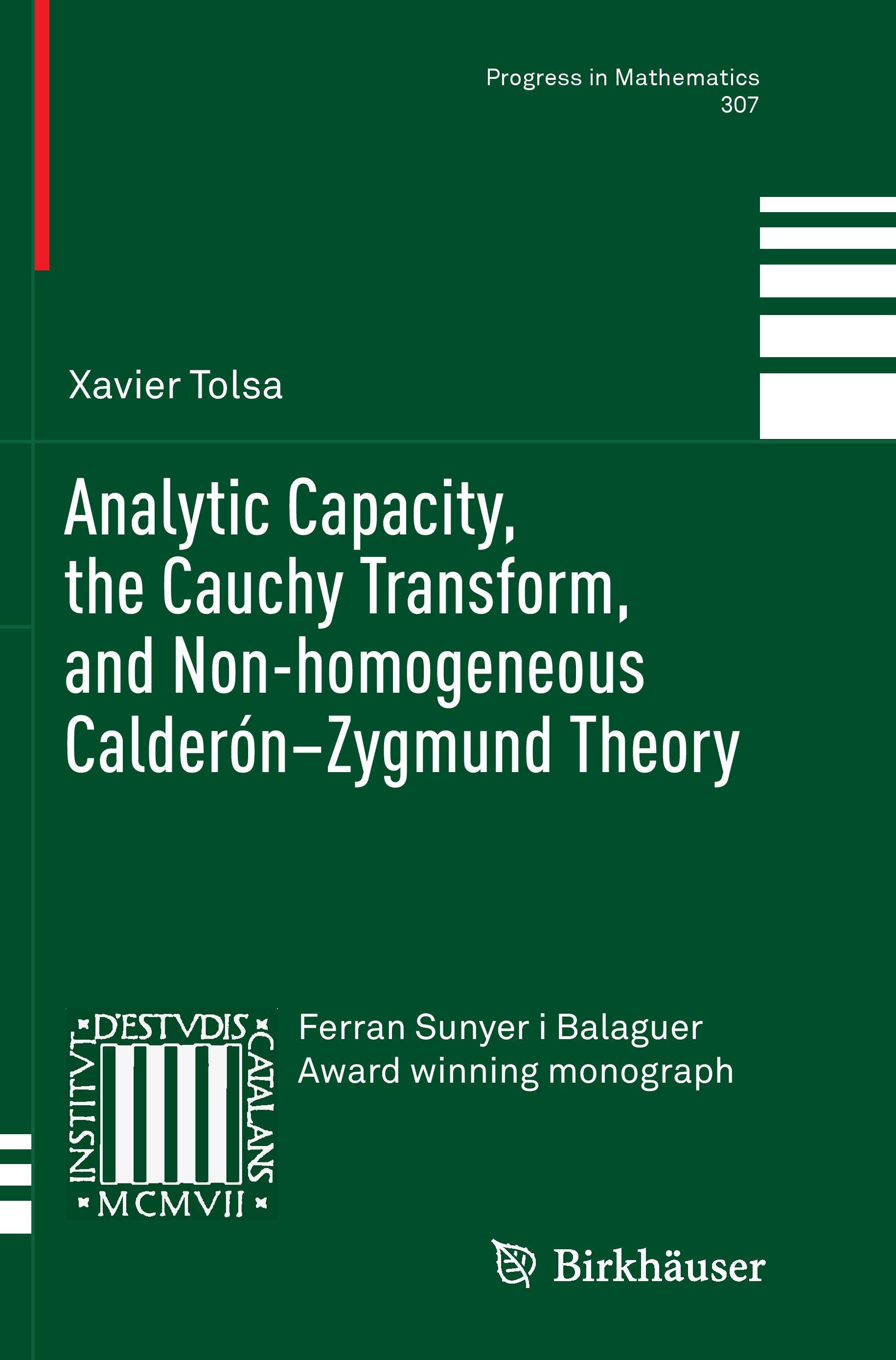 Vorderes Coverbild Analytic Capacity, the Cauchy Transform, and Non-homogeneous Calderón-Zygmund Theory