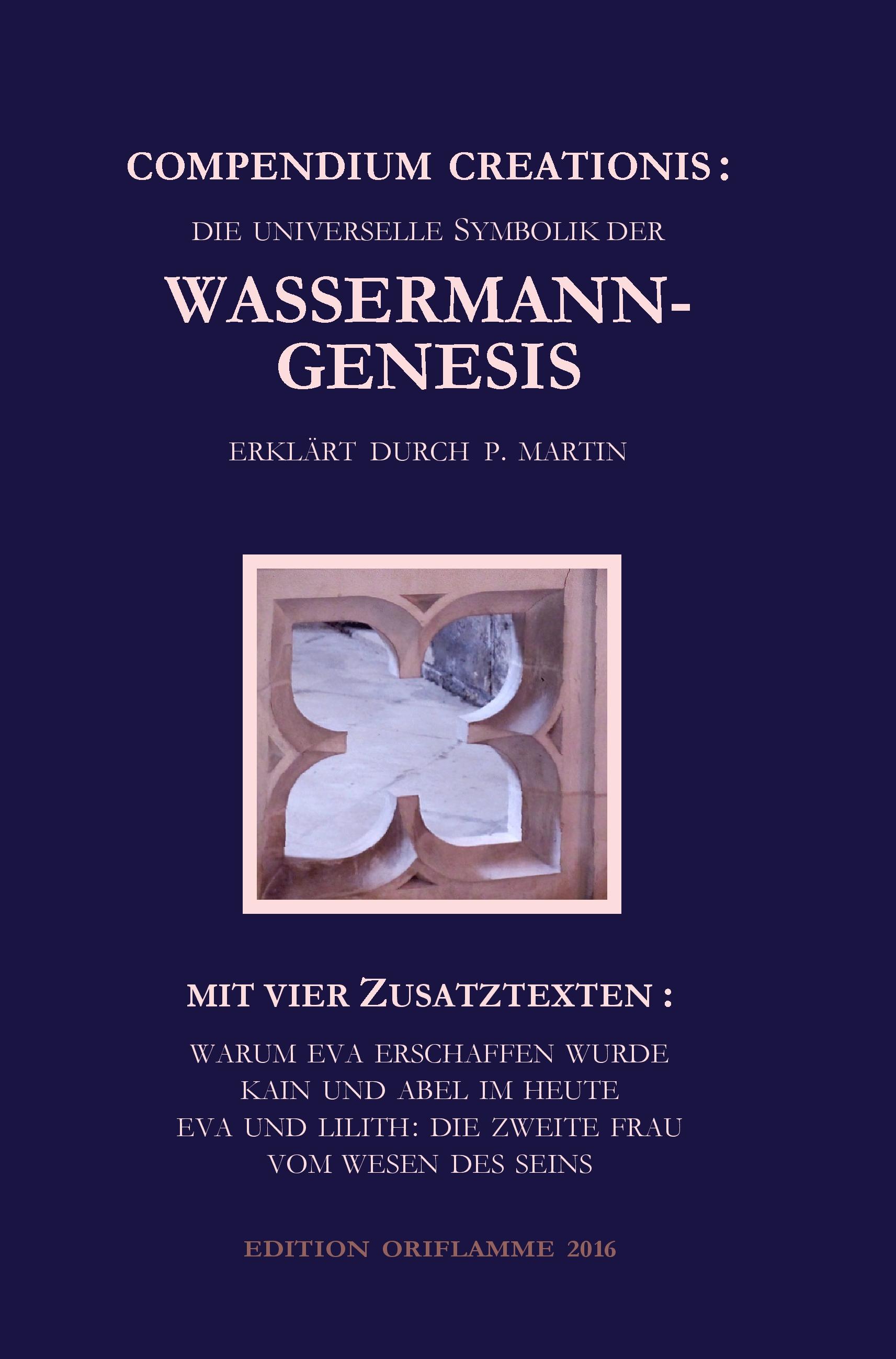 Vorderes Coverbild Compendium Creationis - die universelle Symbolik der Wassermann-Genesis erklärt durch P. Martin