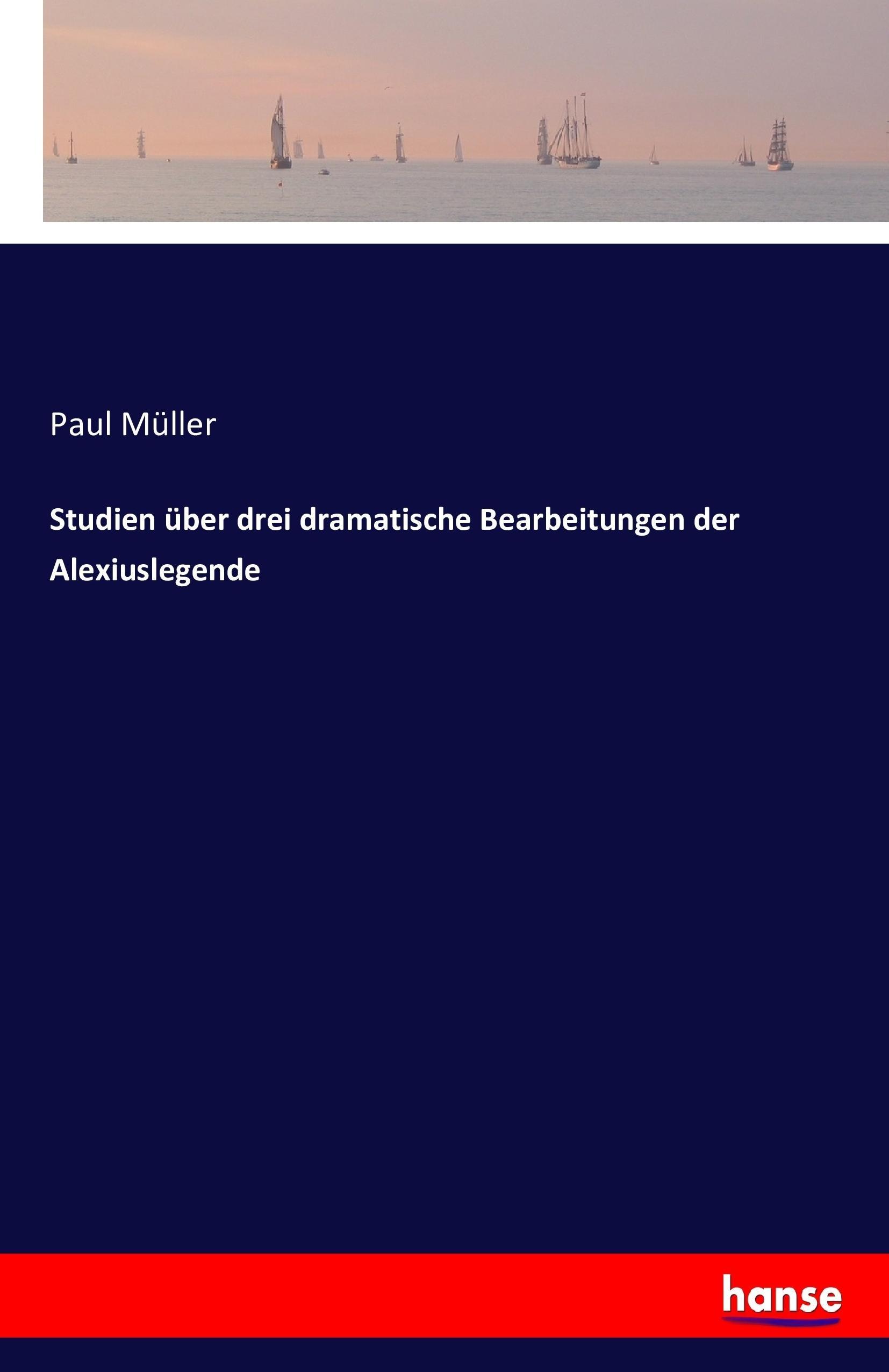 Vorderes Coverbild Studien über drei dramatische Bearbeitungen der Alexiuslegende