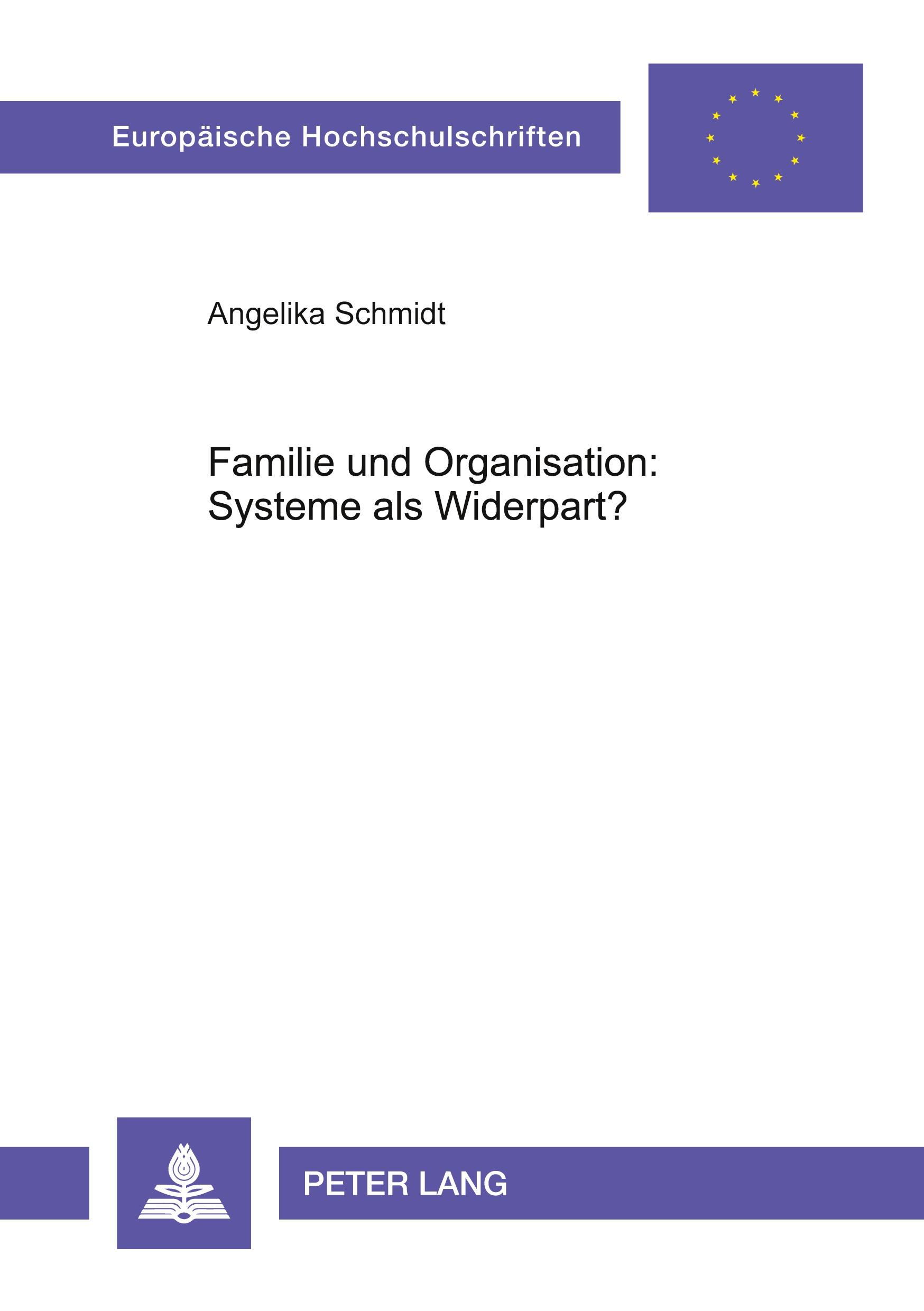 Vorderes Coverbild Familie und Organisation: Systeme als Widerpart?