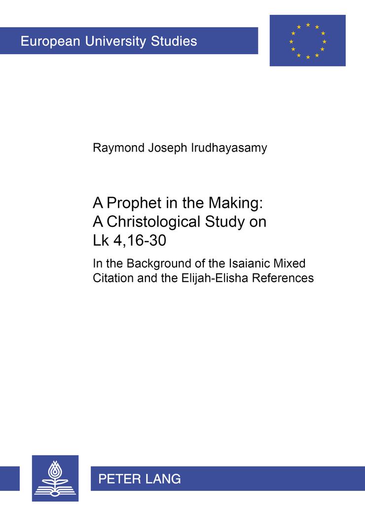 Vorderes Coverbild A Prophet in the Making: A Christological Study on Lk 4,16-30