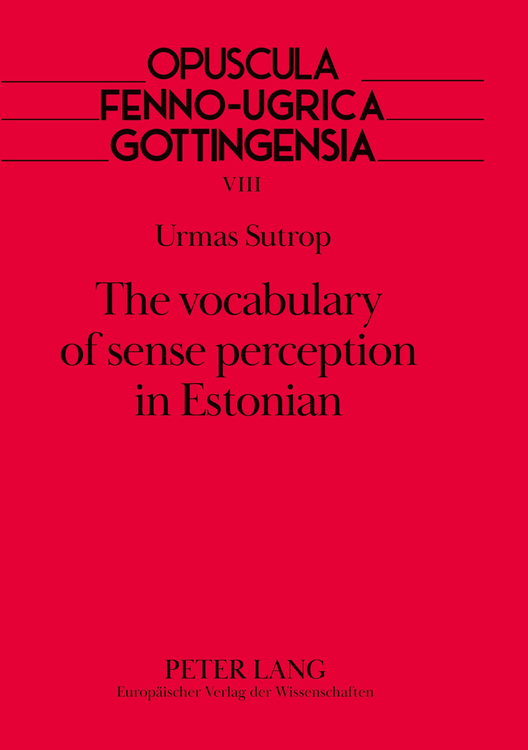 Vorderes Coverbild The vocabulary of sense perception in Estonian