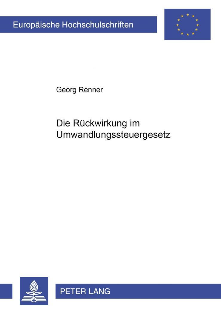 Vorderes Coverbild Die Rückwirkung im Umwandlungssteuergesetz