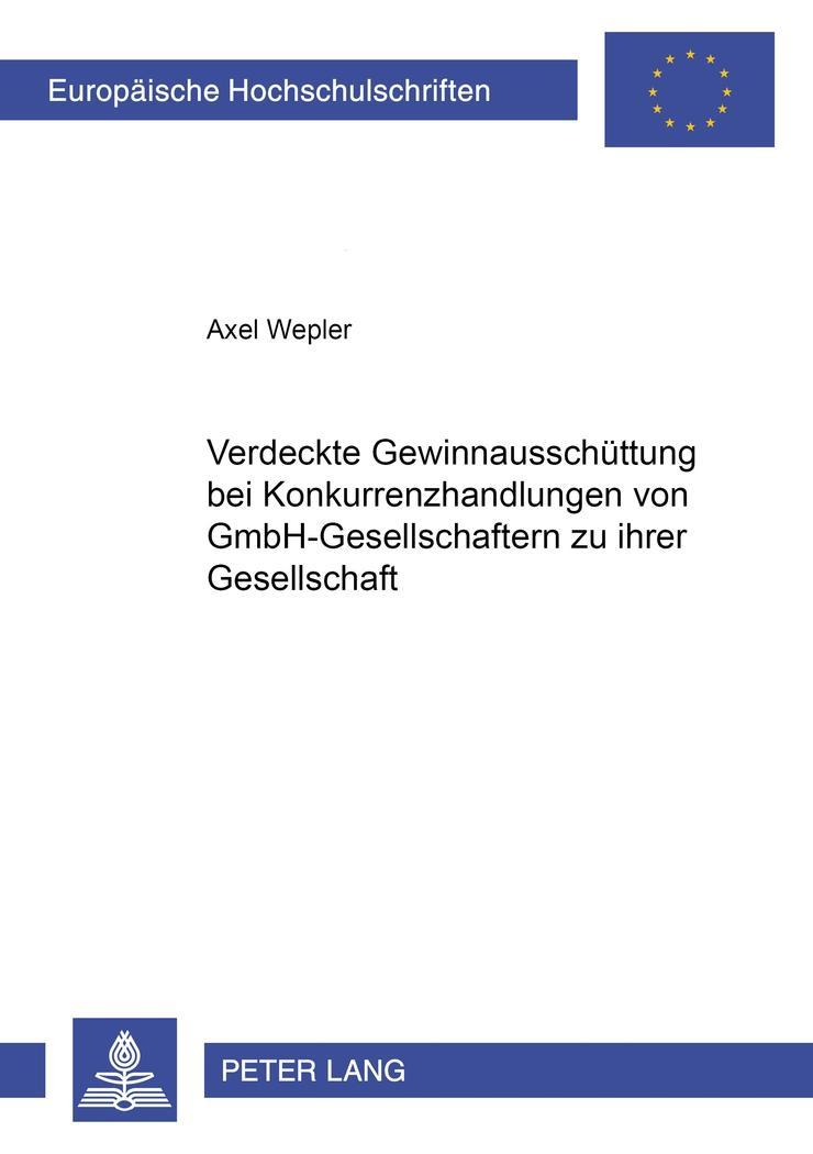 Vorderes Coverbild Verdeckte Gewinnausschüttung bei Konkurrenzhandlungen von GmbH-Gesellschaftern zu ihrer Gesellschaft