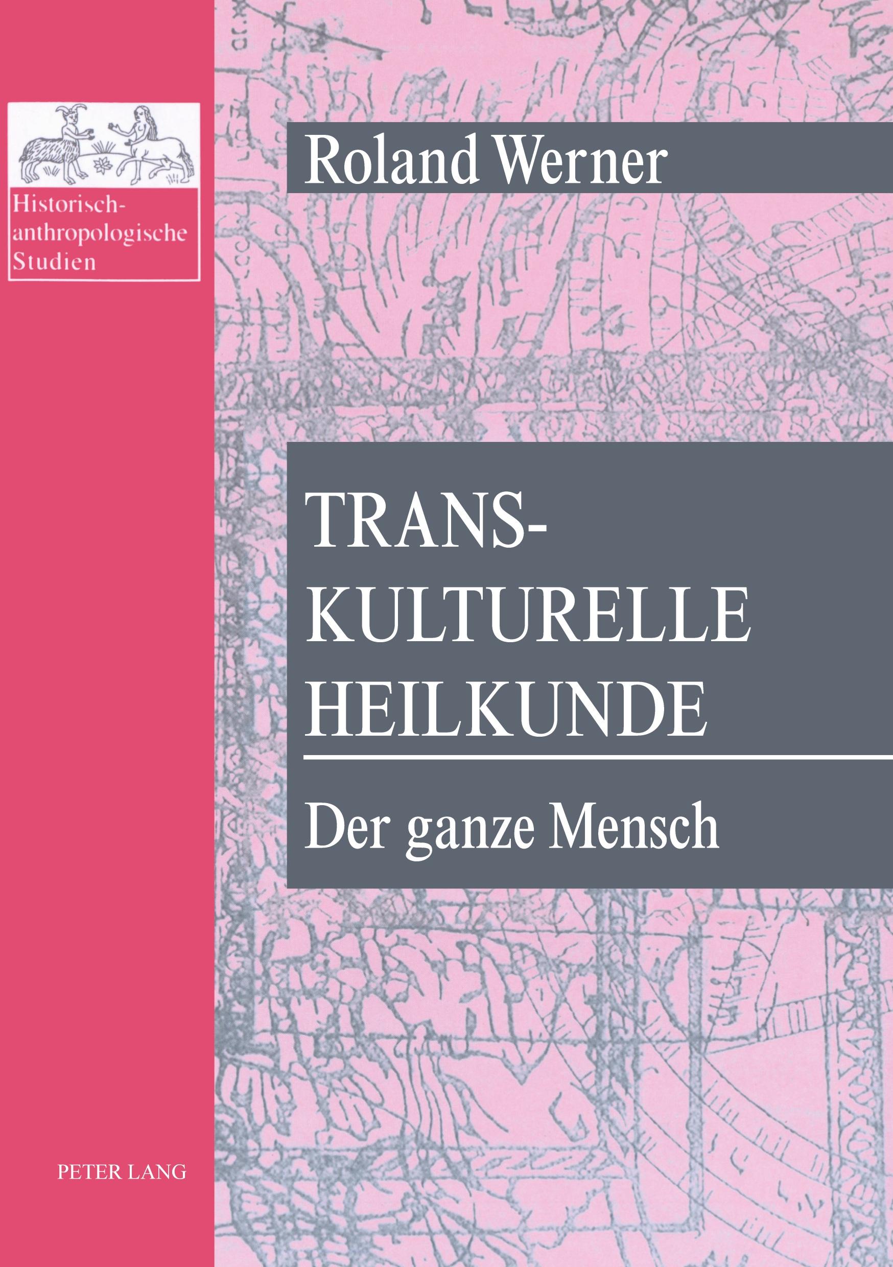 Vorderes Coverbild Transkulturelle Heilkunde- Der ganze Mensch
