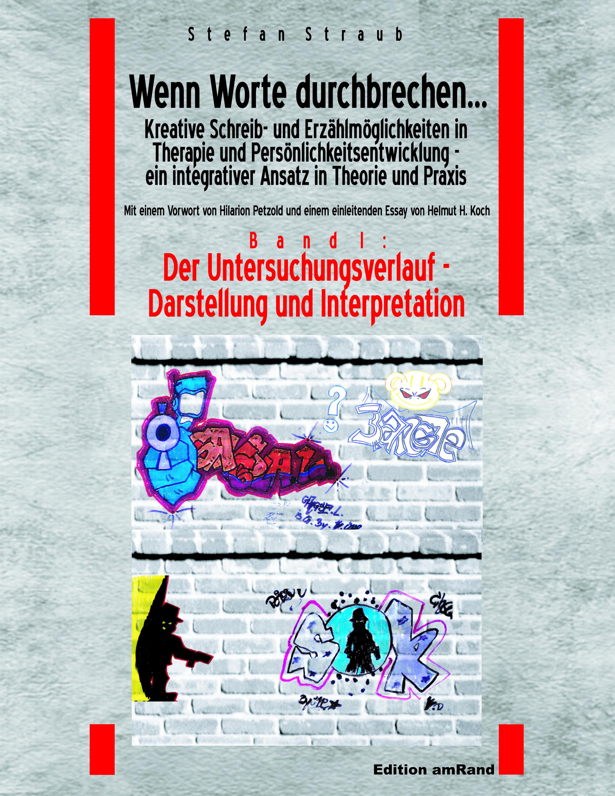 Vorderes Coverbild Wenn Worte durchbrechen... Kreative Schreib- und Erzählmöglichkeiten in Therapie und Persönlichkeitsentwicklung -  ein integrativer Ansatz in Theorie und Praxis am Beispiel der Arbeit mit jugendlichen Gefangenen