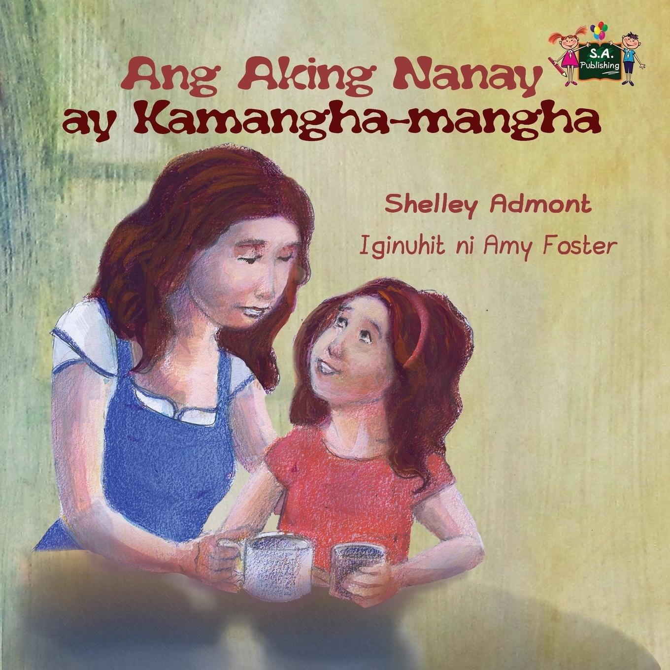 Vorderes Coverbild Ang Aking Nanay ay Kamangha-mangha