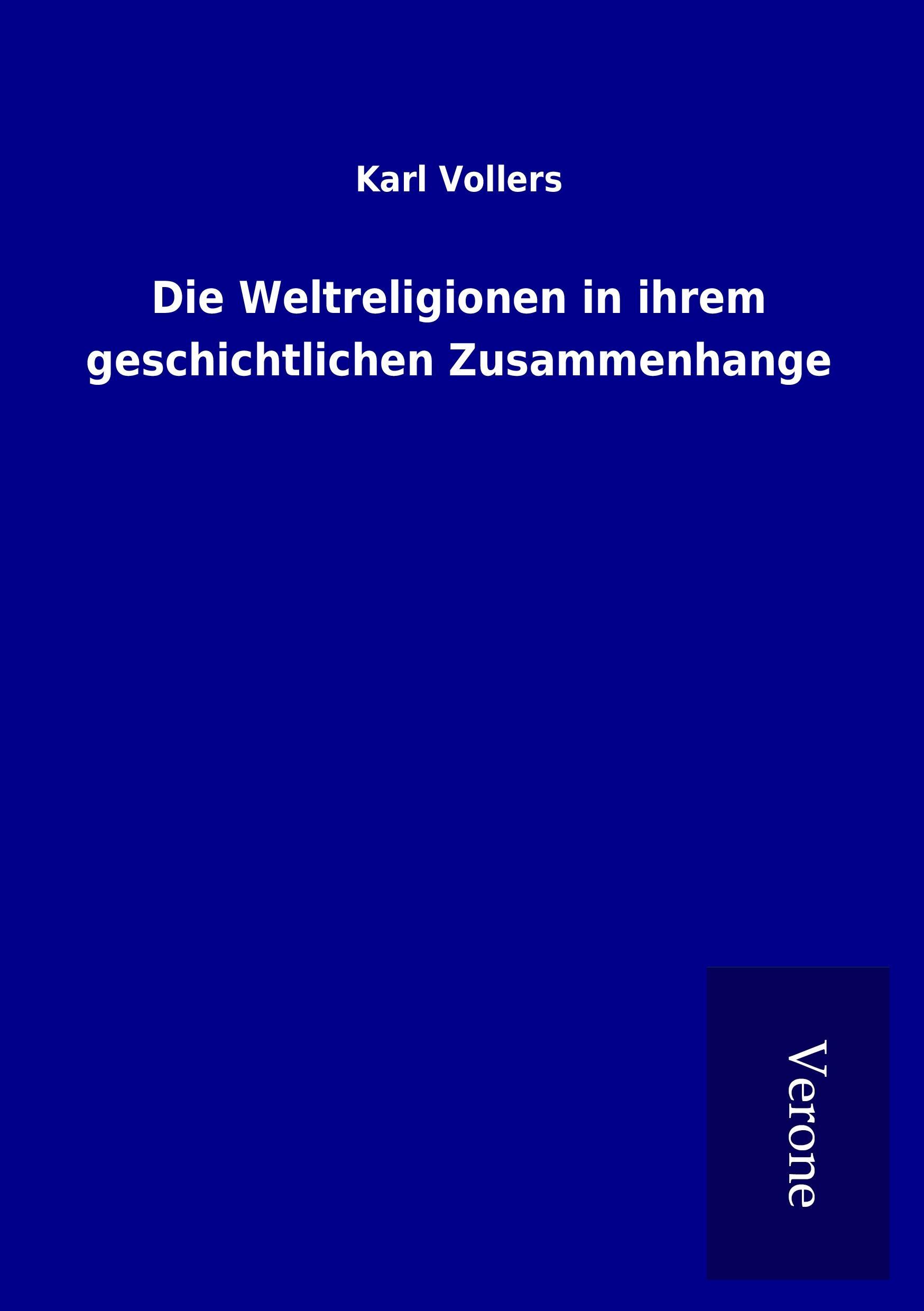 Vorderes Coverbild Die Weltreligionen in ihrem geschichtlichen Zusammenhange