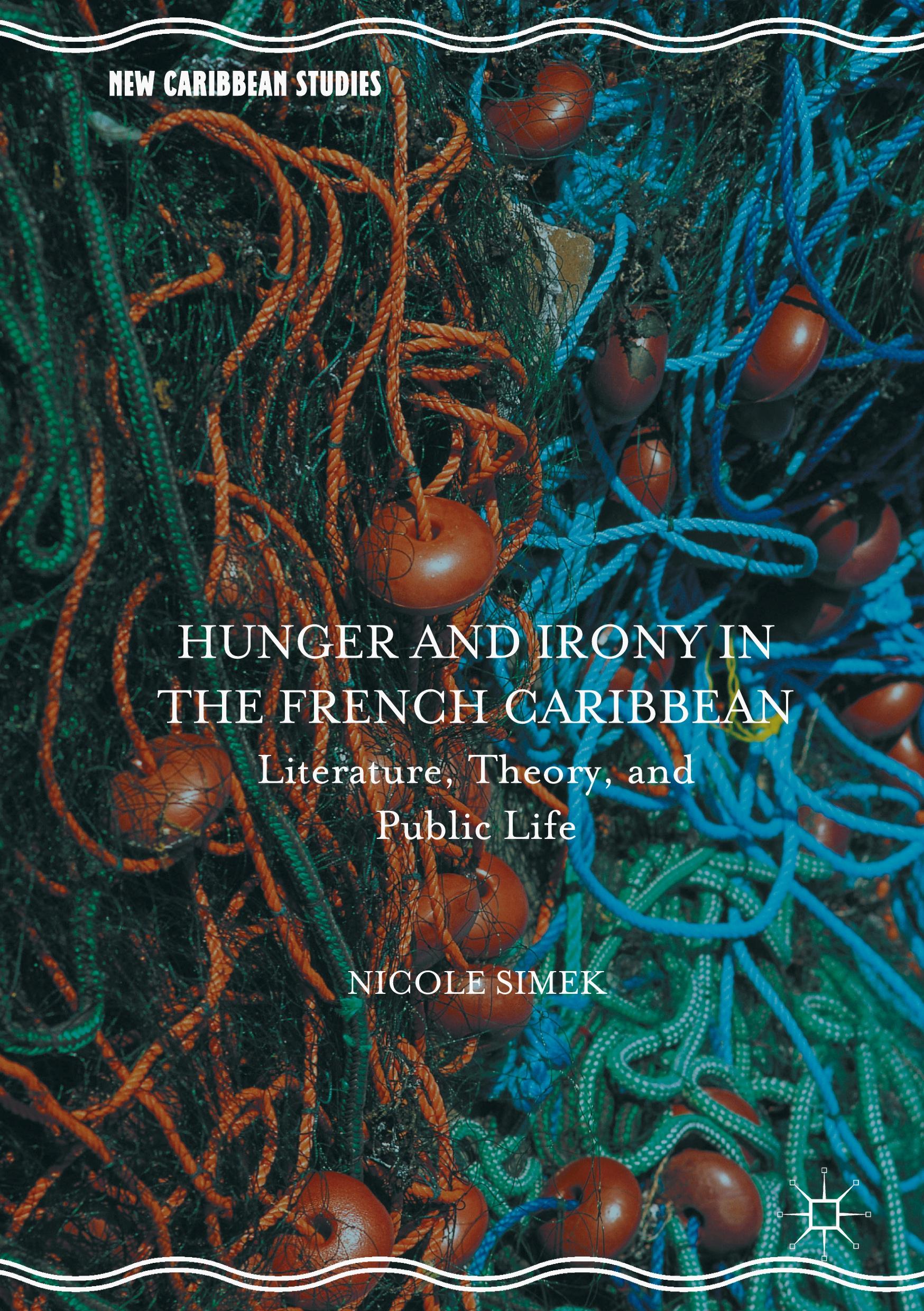 Vorderes Coverbild Hunger and Irony in the French Caribbean