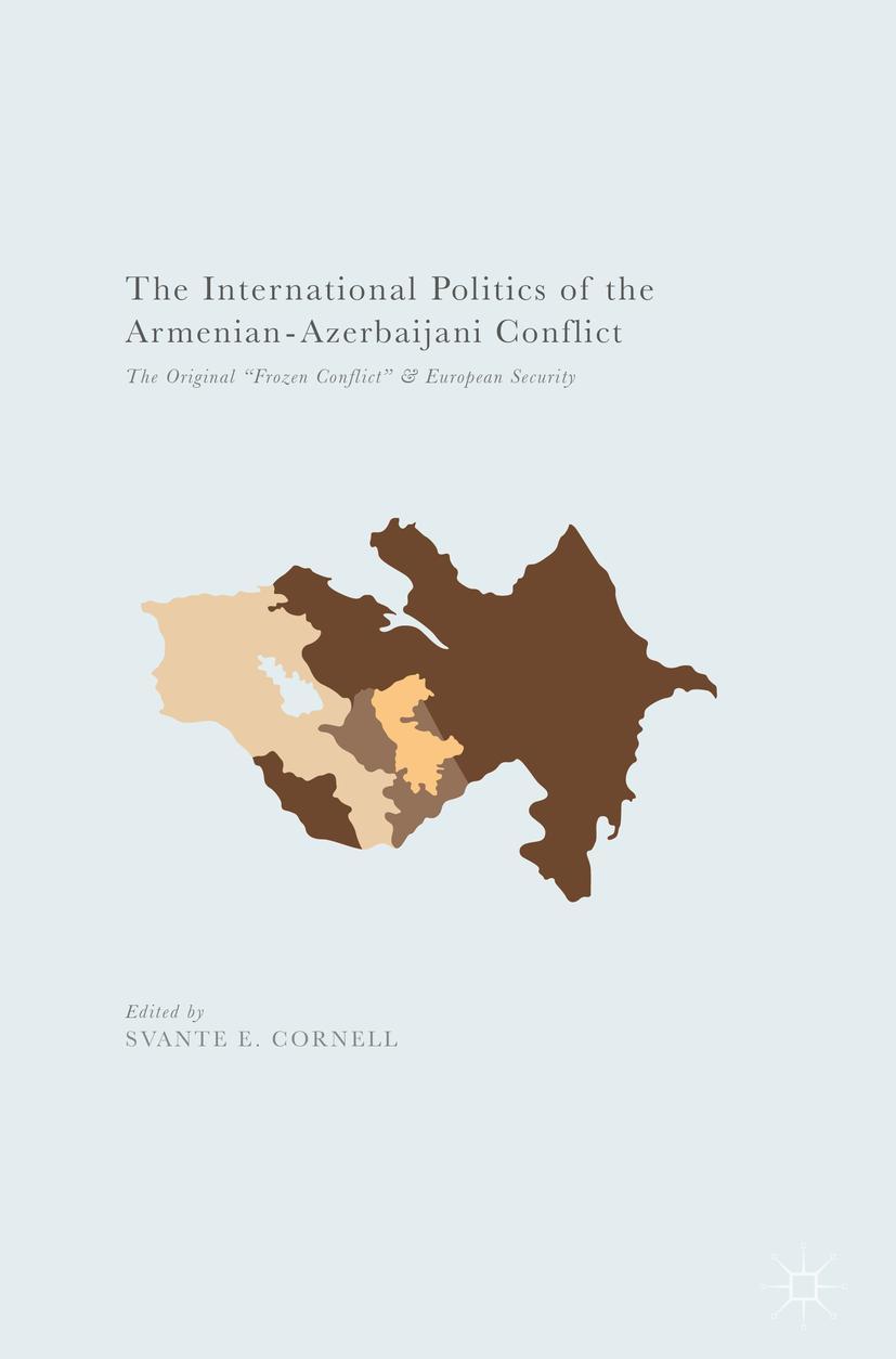 Vorderes Coverbild The International Politics of the Armenian-Azerbaijani Conflict