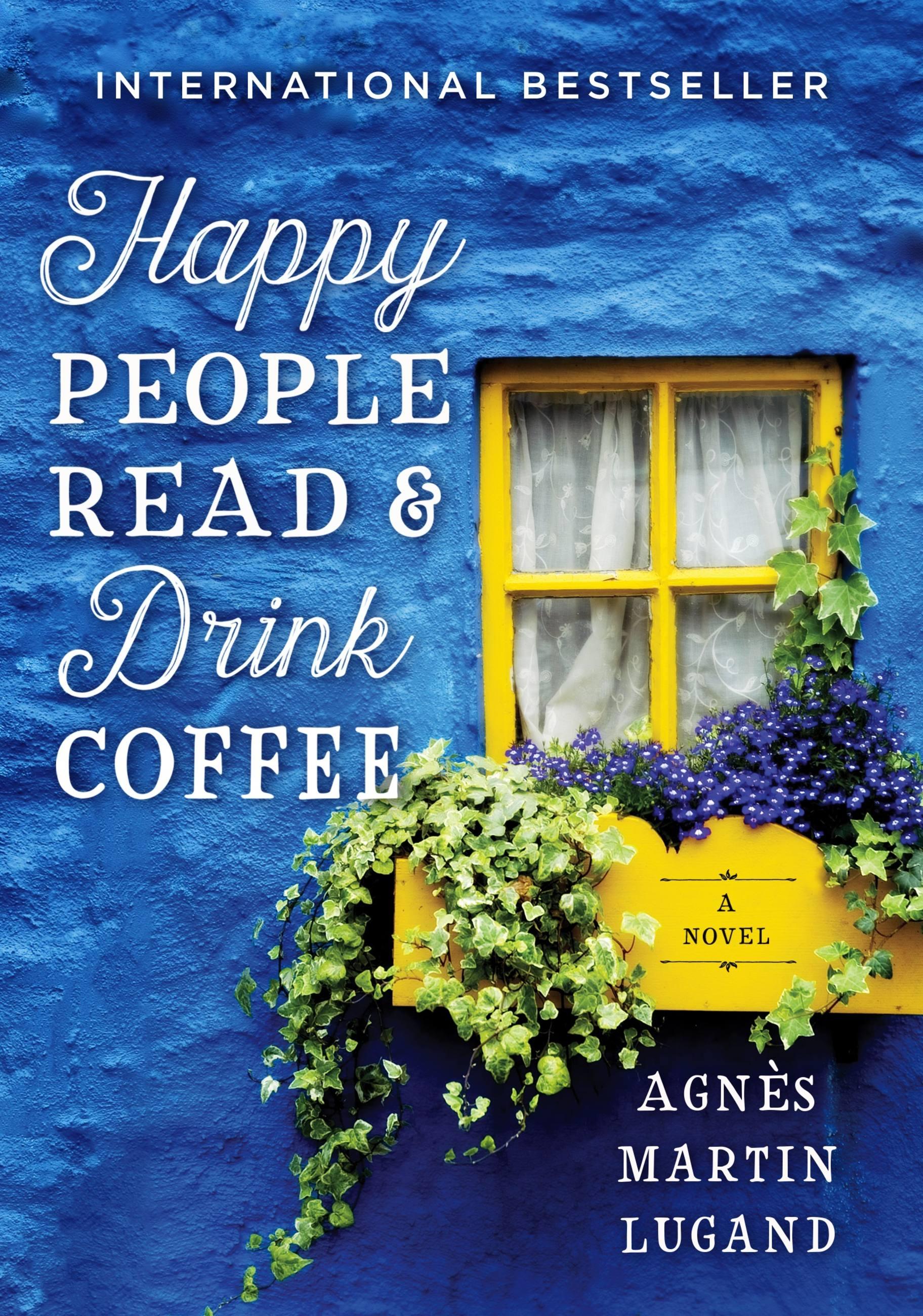 Vorderes Coverbild Happy People Read and Drink Coffee
