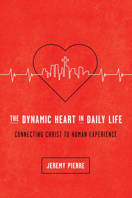 Vorderes Coverbild The Dynamic Heart in Daily Life