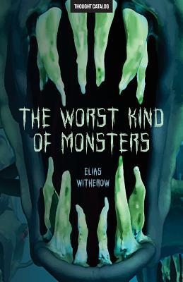 Vorderes Coverbild The Worst Kind of Monsters