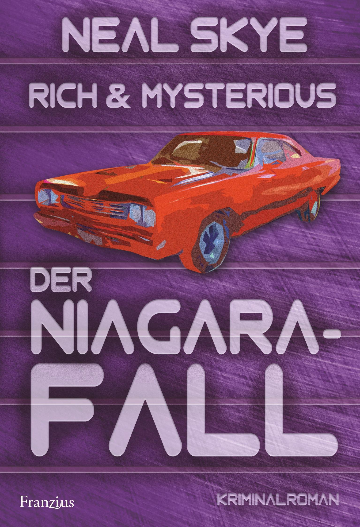 Vorderes Coverbild Rich & Mysterious: Der Niagara-Fall