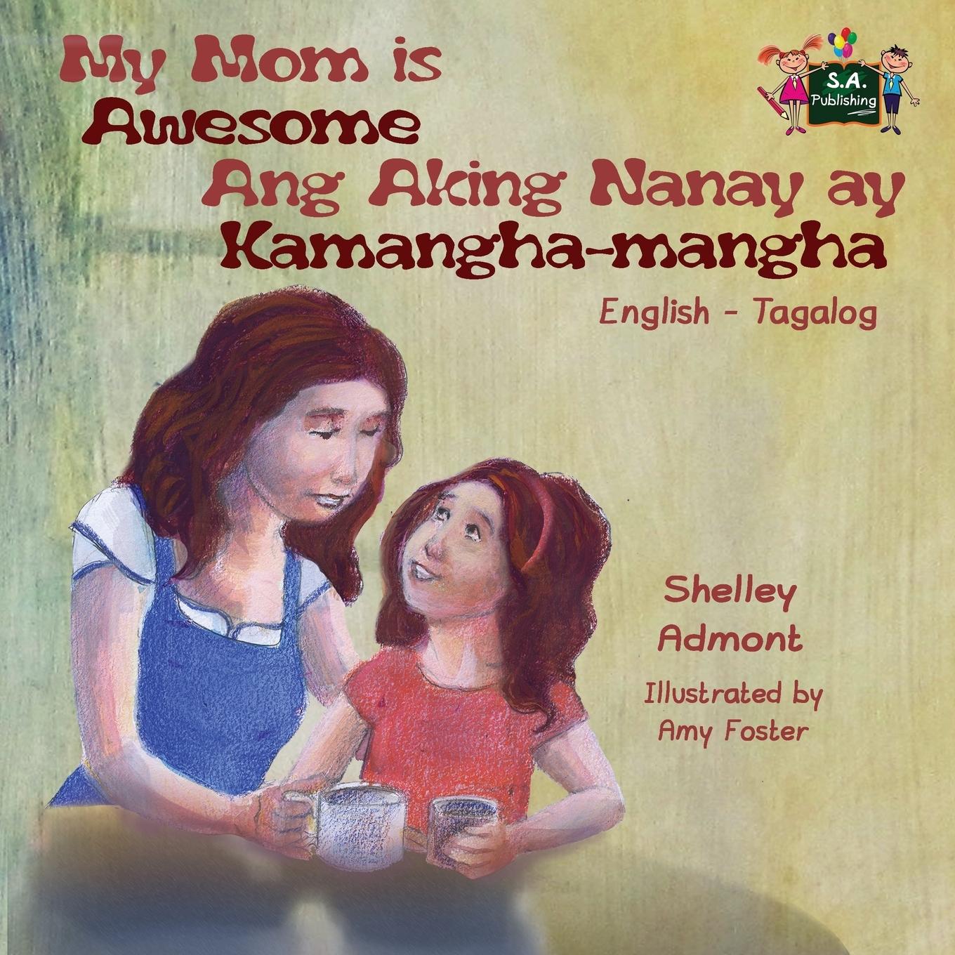 Vorderes Coverbild My Mom is Awesome Ang Aking Nanay ay Kamangha-mangha
