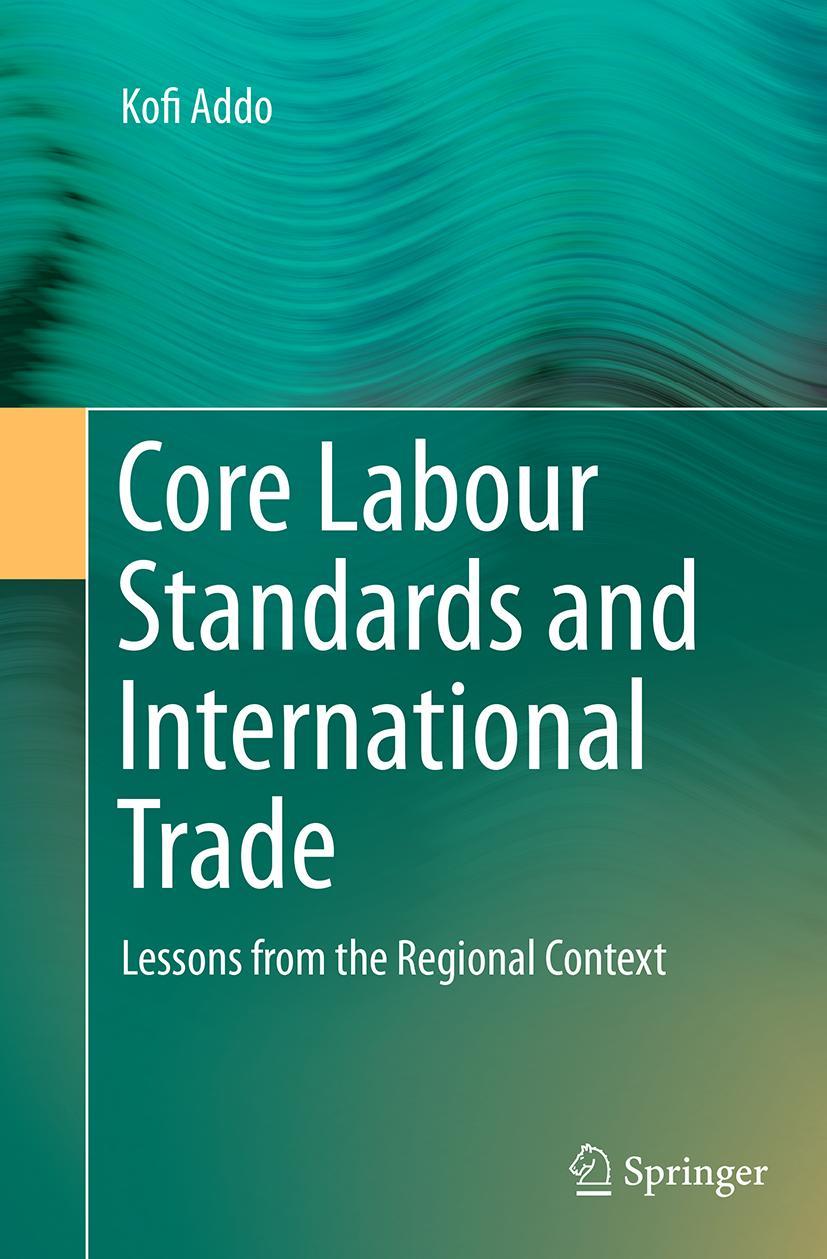 Vorderes Coverbild Core Labour Standards and International Trade