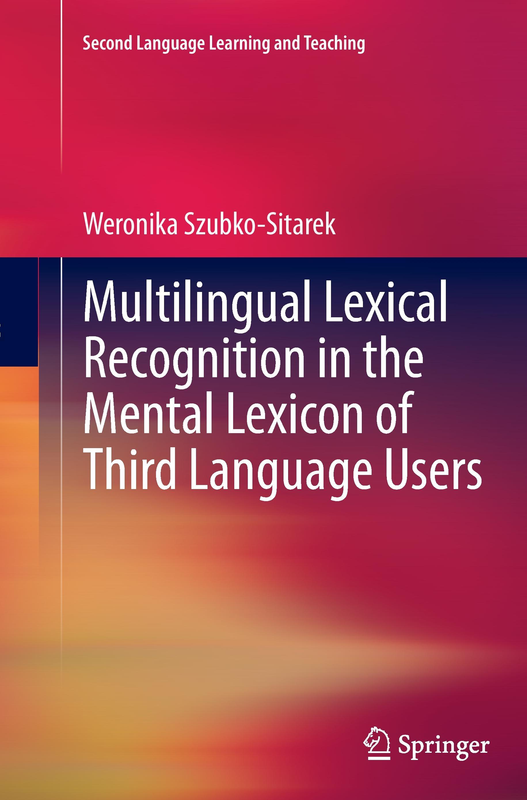 Vorderes Coverbild Multilingual Lexical Recognition in the Mental Lexicon of Third Language Users