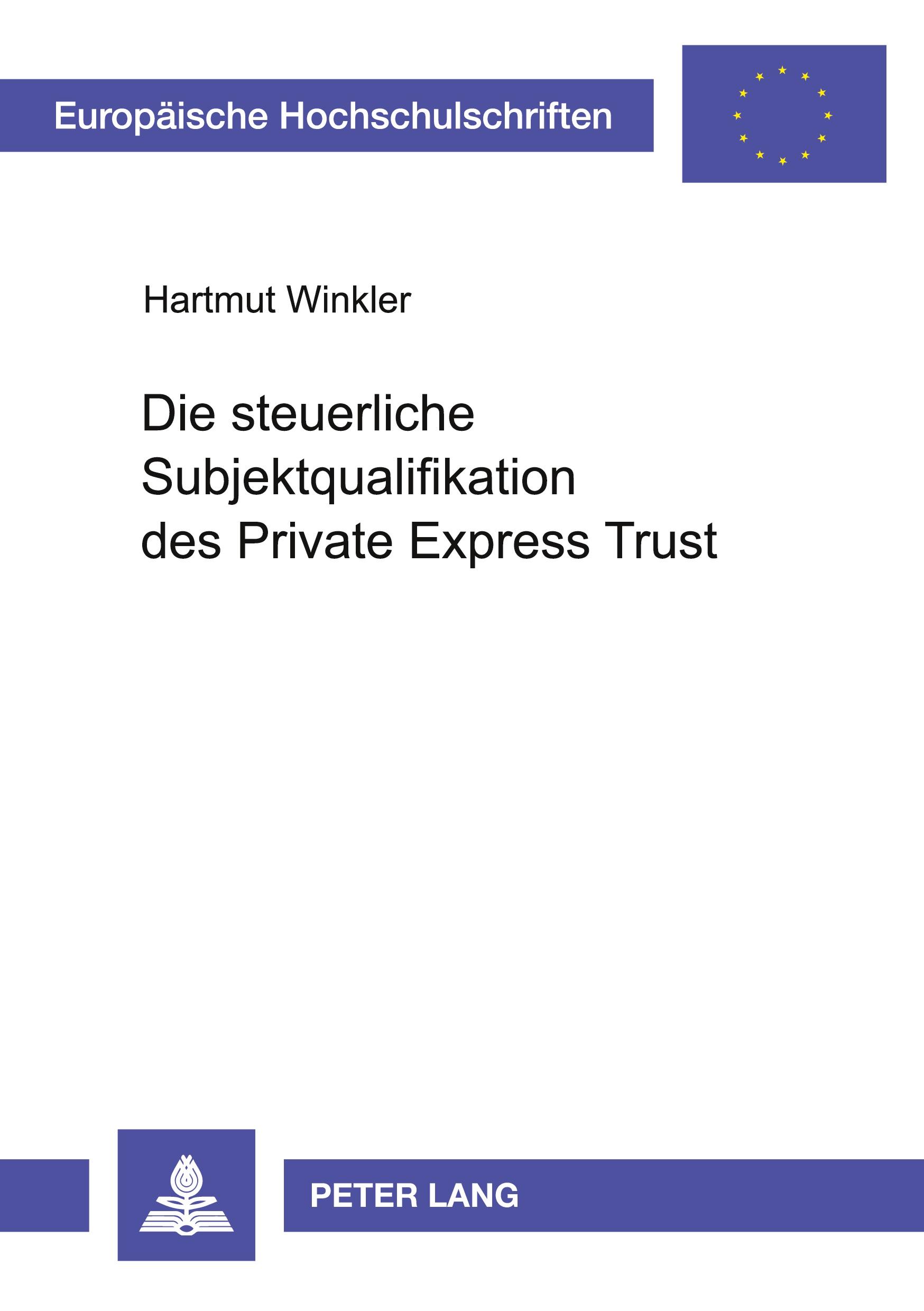 Vorderes Coverbild Die steuerliche Subjektqualifikation des Private Express Trust
