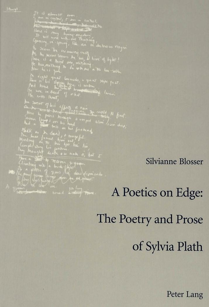 Vorderes Coverbild A Poetics on Edge: - The Poetry and Prose of Sylvia Plath