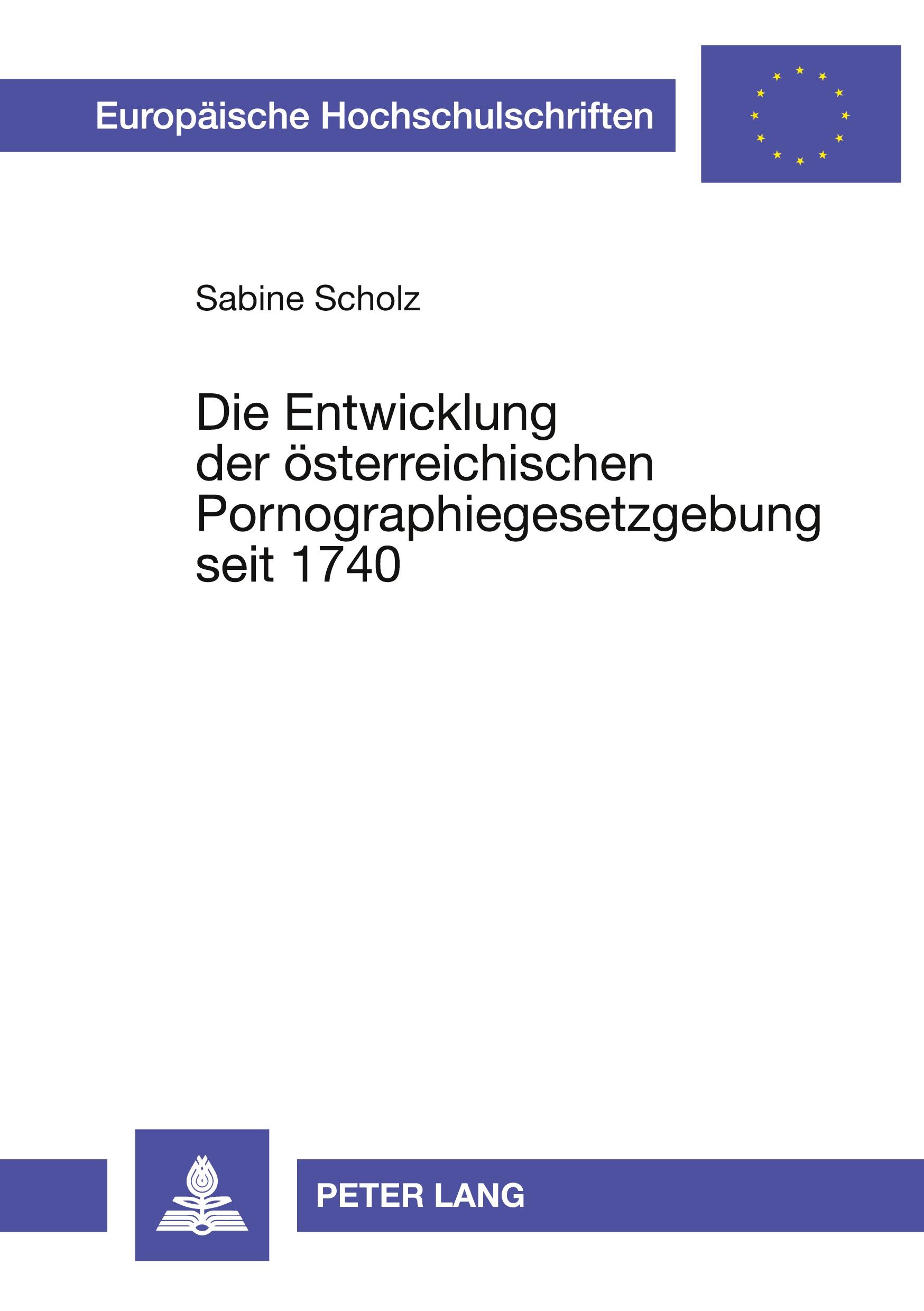 Vorderes Coverbild Die Entwicklung der österreichischen Pornographiegesetzgebung seit 1740