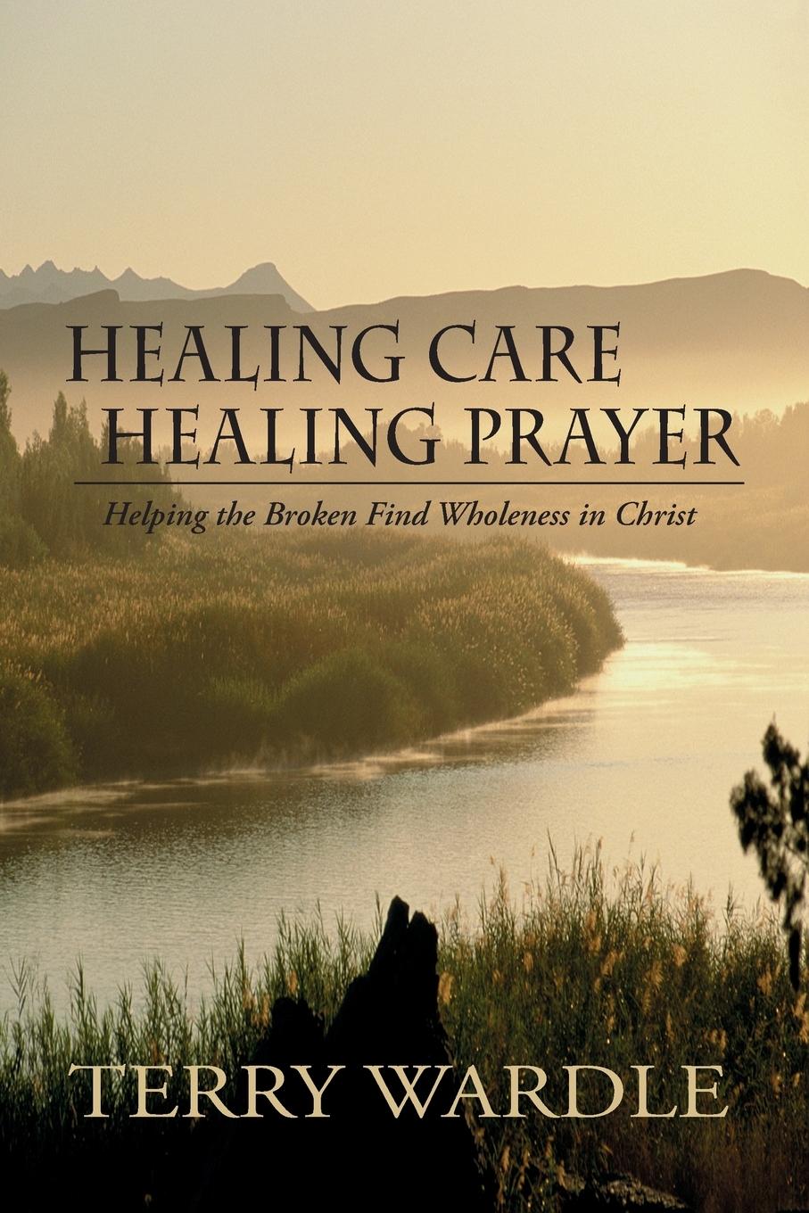 Vorderes Coverbild Healing Care, Healing Prayer
