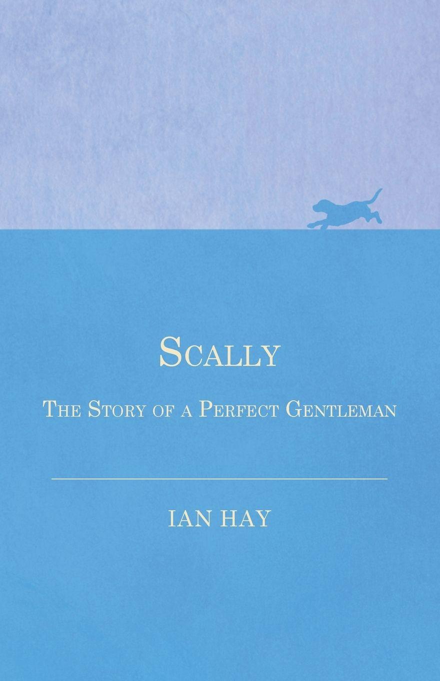 Vorderes Coverbild Scally - The Story of a Perfect Gentleman