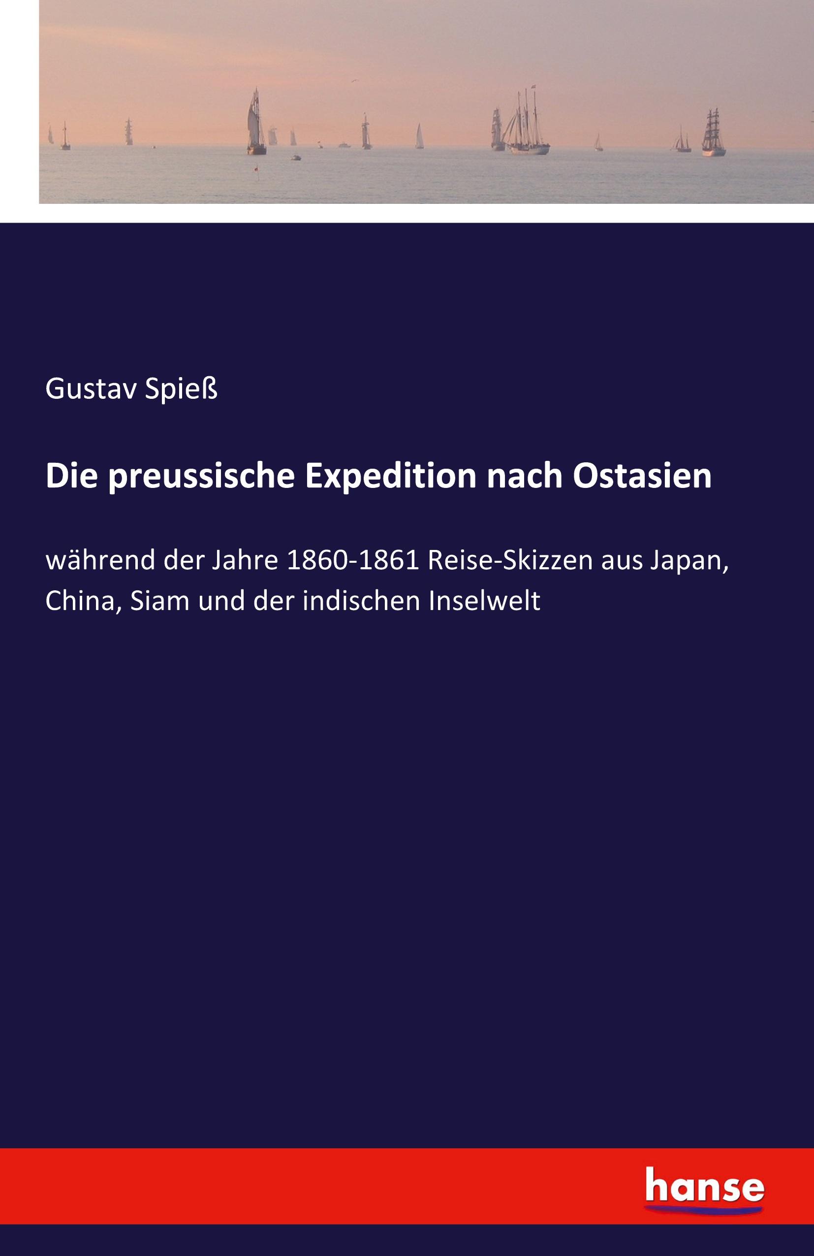 Vorderes Coverbild Die preussische Expedition nach Ostasien