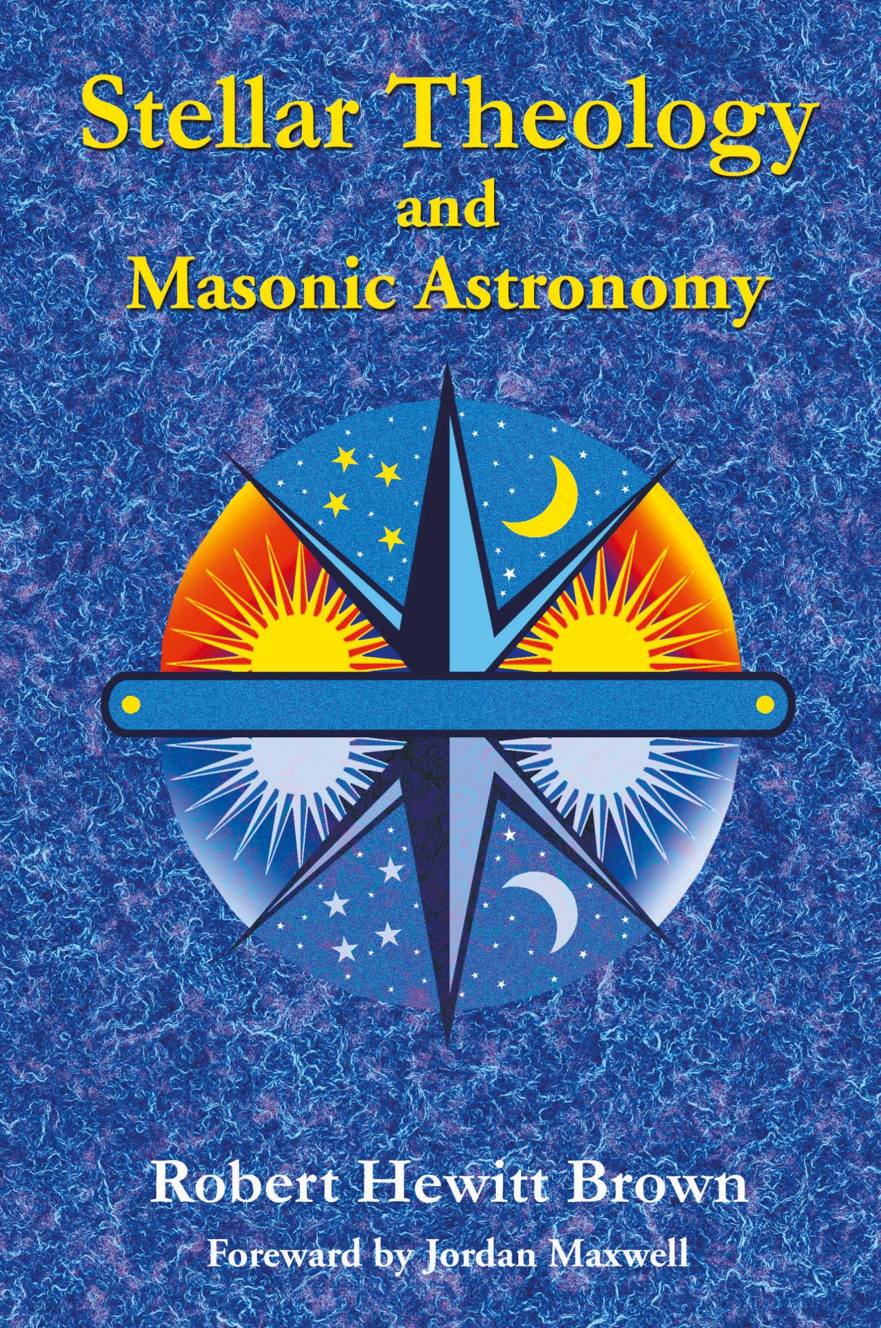 Vorderes Coverbild Stellar Theology and Masonic Astronomy
