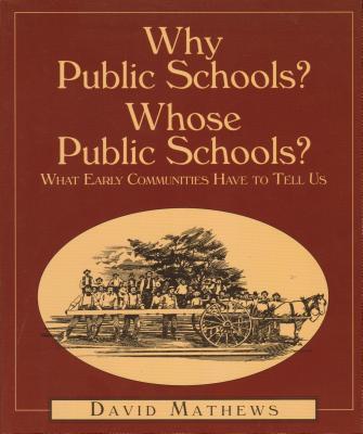 Vorderes Coverbild Why Public Schools? Whose Public Schools?